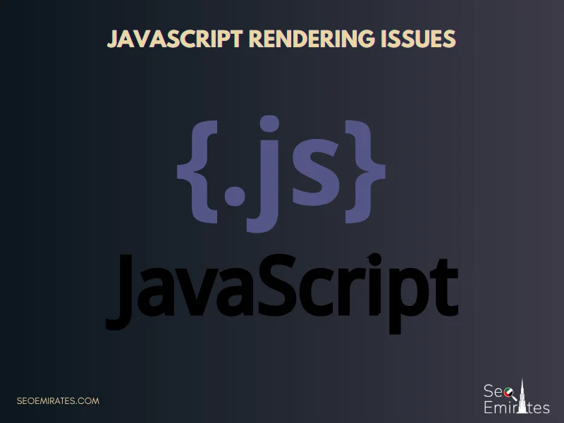 10. JavaScript Rendering Issues