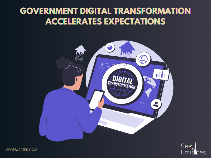 7. Government Digital Transformation Accelerates Expectations