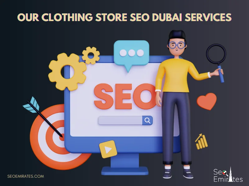Our Clothing Store SEO Dubai Services