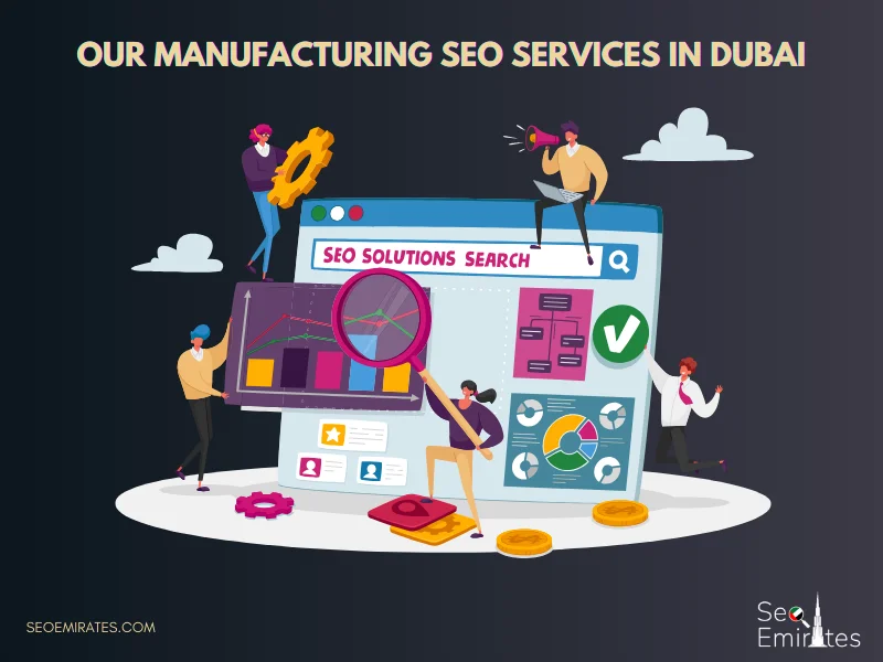 Our Manufacturing SEO Services in Dubai