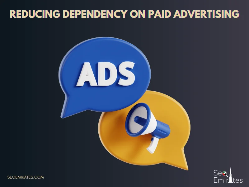 Reducing Dependency on Paid Advertising