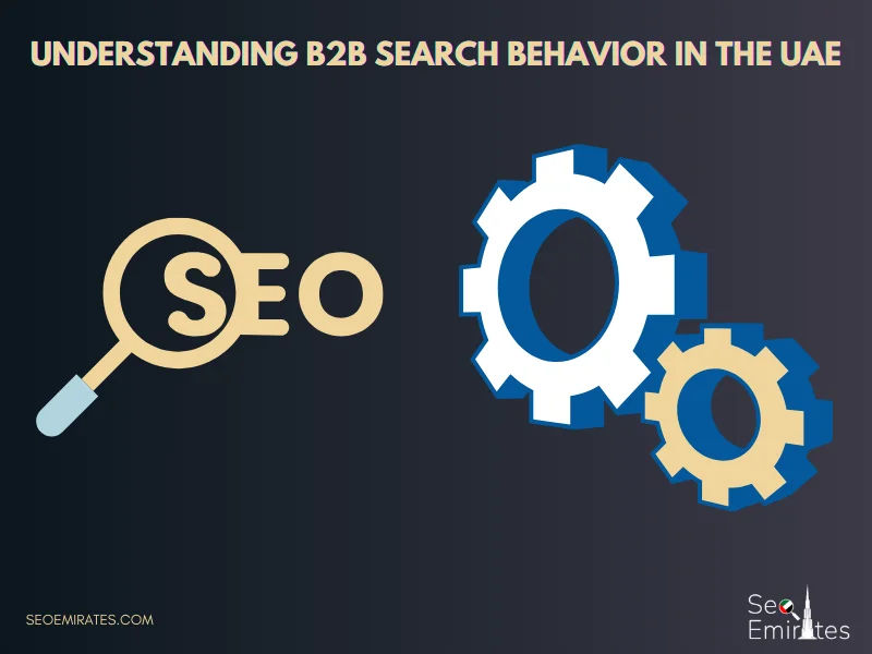 Understanding B2B Search Behavior in the UAE