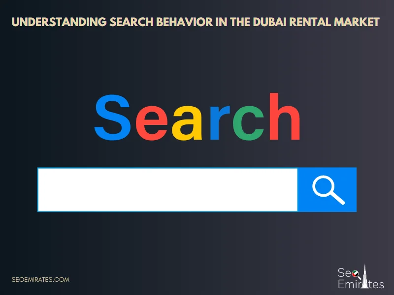 Understanding Search Behavior in the Dubai