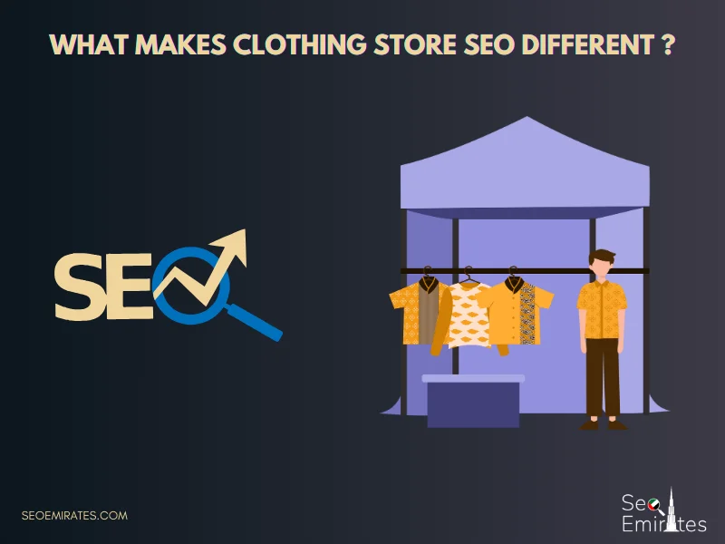 What Makes Clothing Store SEO Different