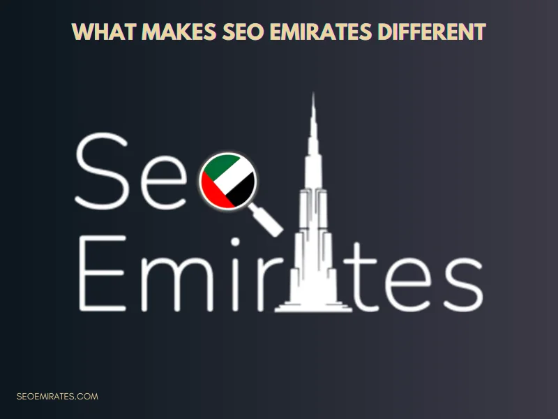 What Makes SEO Emirates Different