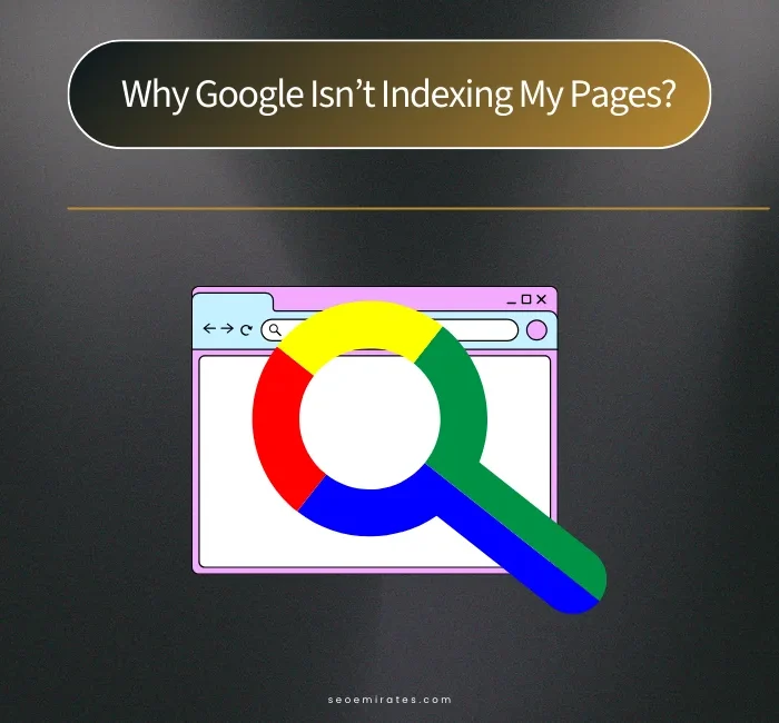 Why Google Isn’t Indexing My Pages (Fixes Included)
